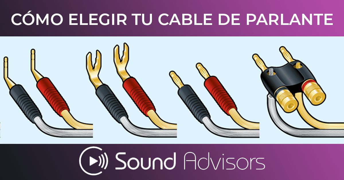 Guía para elegir tus Cables de Parlantes